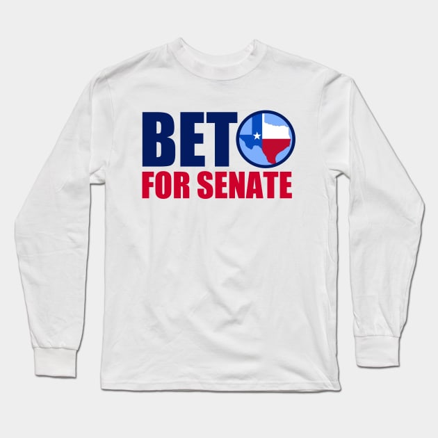 Beto for Senate 2018 Texas Democrat Long Sleeve T-Shirt by epiclovedesigns